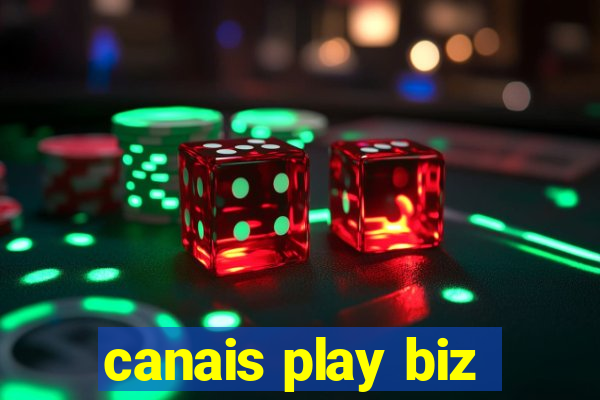 canais play biz